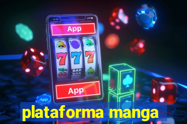 plataforma manga